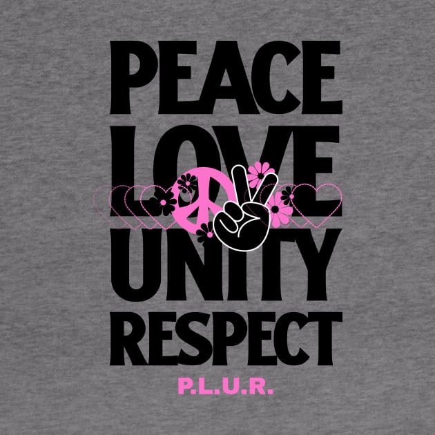 PEACE LOVE UNITY RESPECT (pink/black) by DISCOTHREADZ 